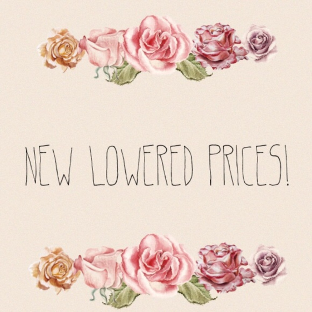 All prices have just been lowered!!